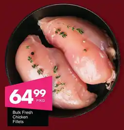 Save Hyper Bulk Fresh Chicken Fillets offer
