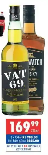 Ultra Liquors Vat 69 blended or Firstwatch scotch whisky offer