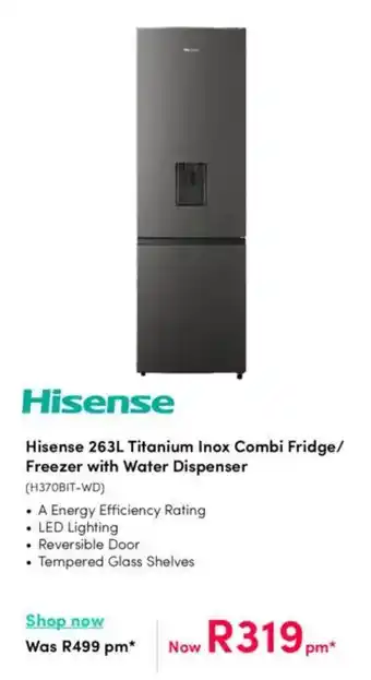 Teljoy Hisense Titanium Inox Combi Fridge/ Freezer with Water Dispenser offer