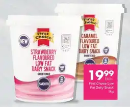 Save First Choice Low Fat Dairy Snack offer