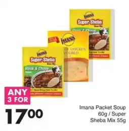 Save Imana Packet Soup/ Super Sheba Mix offer