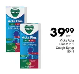 Save Vicks Acta Plus 2 In 1 Cough Syrup offer