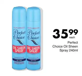 Save Perfect Choice Oil Sheen Spray offer
