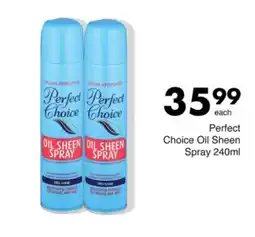 Save Perfect Choice Oil Sheen Spray offer