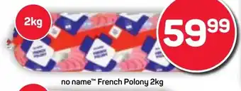 Pick n Pay no name French Polony offer