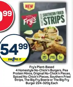 Pick n Pay Fry's Plant-Based 4 Homestyle No-Chick'n Burgers, Pea Protein Mince, Southern Fried Strips, The Big Fry Boerie or Burger offer