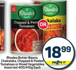 Pick n Pay Rhodes Butter Beans, Chakalaka, Chopped & Peeled Tomatoes or Mixed Vegetables Assorted offer