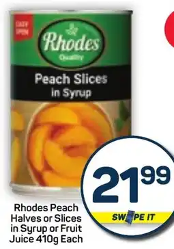 Pick n Pay Rhodes Peach Halves or Slices in Syrup or Fruit Juice offer