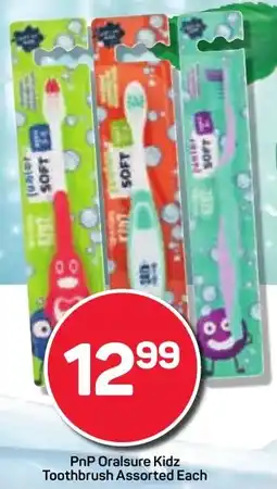 Pick n Pay PnP Oralsure Kidz Toothbrush Assorted Each offer