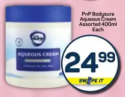 Pick n Pay PnP Bodysure Aqueous Cream Assorted offer