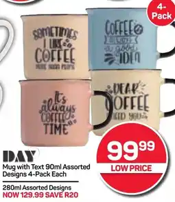 Pick n Pay DAY Mug with Text Assorted Designs offer