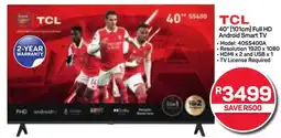 Pick n Pay TCL 40" (101cm) Full HD Android Smart TV offer