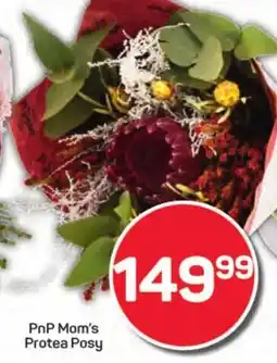 Pick n Pay Hypermarket PnP Mom's Protea Posy offer