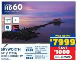 Russells SKYWORTH 60" (152CM) UHD Google TV offer