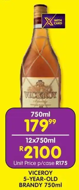 Shoprite VICEROY 5 Year Old Brandy 750ml offer