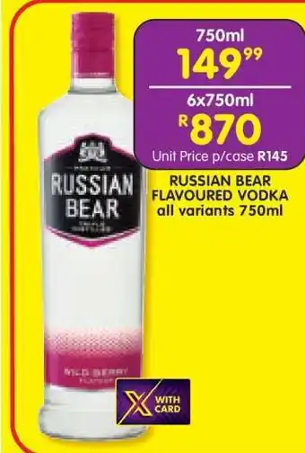 Shoprite RUSSIAN BEAR FLAVOURED VODKA all variants 750ml offer