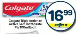 Pick n Pay Colgate Triple Action or Active Salt Toothpaste offer