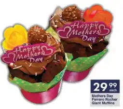 President Hyper Mothers Day Ferrero Rocher Giant Muffins offer