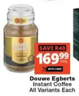 Checkers Hyper Douwe Egberts Instant Coffee All Variants Each offer