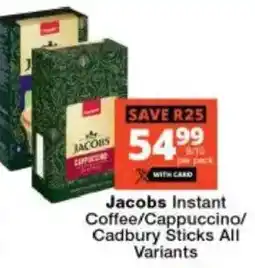 Checkers Hyper Jacobs Instant Coffee/Cappuccino/ Cadbury Sticks All Variants offer