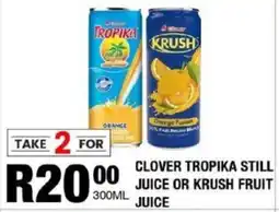 Take 'n Pay Clover tropika still juice or krush fruit juice offer