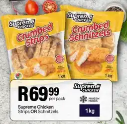 Take 'n Pay Supreme Chicken Strips OR Schnitzels offer