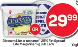 Pick n Pay Hypermarket Blossom Lite or no name 25% Fat Spread Lite Margarine Tub offer
