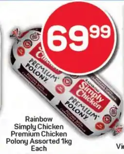 Pick n Pay Hypermarket Rainbow Simply Chicken Premium Chicken Polony Assorted offer