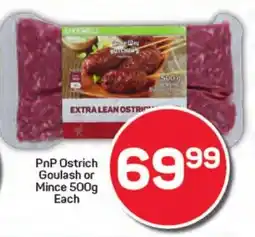 Pick n Pay Hypermarket PnP Ostrich Goulash or Mince offer