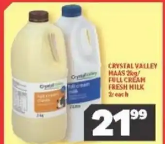 Usave Crystal Valley Maas 2kg/Full Cream Fresh Milk 2L offer