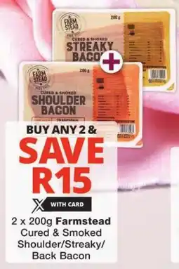 Checkers Farmstead Cured & Smoked Shoulder/Streaky/ Back Bacon offer