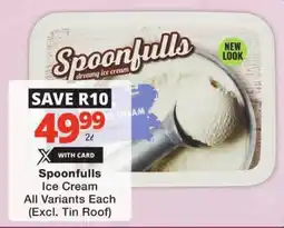 Checkers Spoonfulls Ice Cream All Variants offer