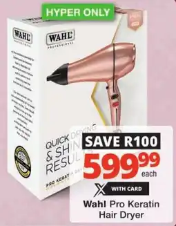 Checkers Wahl Pro Keratin Hair Dryer offer