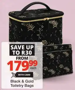 Checkers Black & Gold Toiletry Bags offer