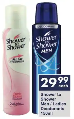 President Hyper Shower to Shower Men/ Ladies Deodorants offer