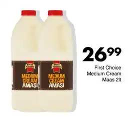 Save First Choice Medium Cream Maas offer