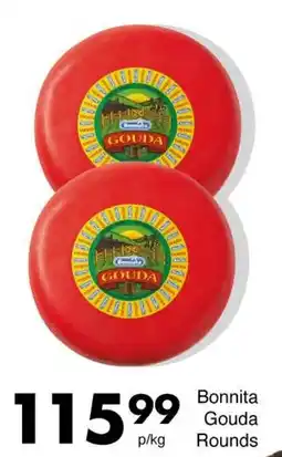 Save Bonnita Gouda Rounds offer