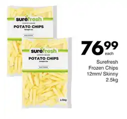 Save Surefresh Frozen Chips/ Skinny offer