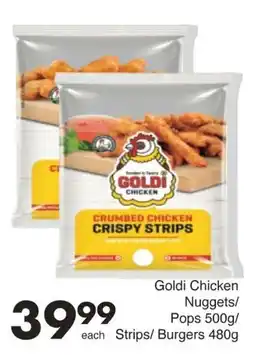 Save Goldi Chicken Nuggets/ Pops/ Strips/Burgers offer