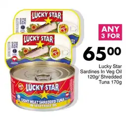 Save Lucky Star Sardines In Veg Oil/ Shredded Tuna offer