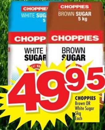 Choppies Choppies Brown or White Sugar 5kg offer