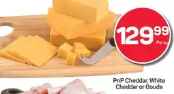 Pick n Pay Hypermarket PnP Cheddar, White Cheddar or Gouda offer