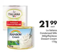 Save La Italiana Condensed Milk/ Rainbow Dessert Cream offer