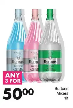 Save Burtons Mixers offer