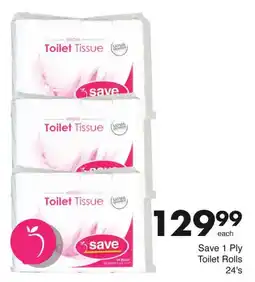 Save Save 1 Ply Toilet Rolls offer