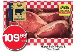Pick n Pay Hyper Bulk T-Bone & Club Steak offer