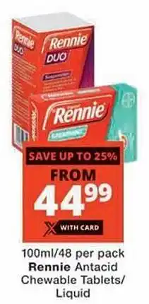 Checkers Hyper Rennie Antacid Chewable Tablets/ Liquid offer
