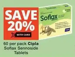 Checkers Hyper Cipla Soflax Sennoside Tablets offer