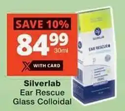 Checkers Hyper Silverlab Ear Rescue Glass Colloidal offer