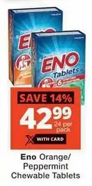 Checkers Hyper Eno Orange/ Peppermint Chewable Tablets offer